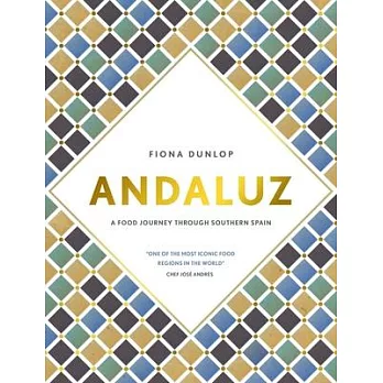 Andaluz: A Food Journey Through Southern Spain