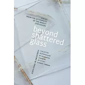Beyond Shattered Glass: Voices from the Aftermath of the Beirut Explosion