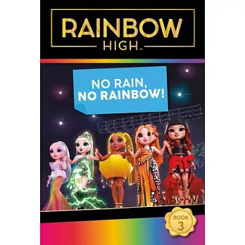 Rainbow High: No Rain, No Rainbow!