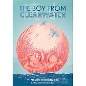 The Boy from Clearwater: Book 1
