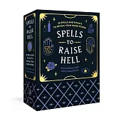 Spells to Raise Hell Cards: 50 Spells and Rituals to Reveal Your Inner Power