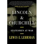 Lincoln & Churchill: Statesmen at War