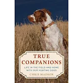 A Life with Dogs: Stories of Working Dogs and Their People