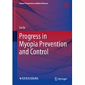 Progress in Myopia Prevention and Control