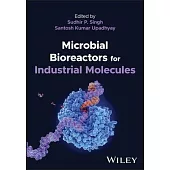 Microbial Bioreactors for Industrial Molecules