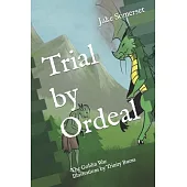 Trial by Ordeal: The Goblin War
