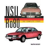 Nsu Ro80 - The Complete Story