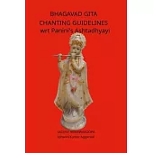 Bhagavad Gita Chanting Guidelines wrt Panini’s Ashtadhyayi