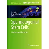Spermatogonial Stem Cells: Methods and Protocols
