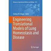 Engineering Translational Models of Lung Homeostasis and Disease