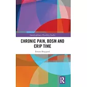 Chronic Pain, Bdsm and Crip Time