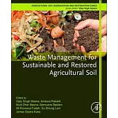 Waste Management for Sustainable and Restored Agricultural Soil