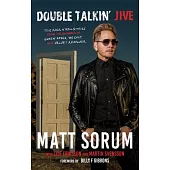 Double Talkin’ Jive: True Rock ’n’ Roll Stories from the Drummer of Guns N’ Roses, the Cult, and Velvet Revolver