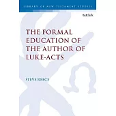The Formal Education of the Author of Luke-Acts