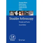 Shoulder Arthroscopy: Principles and Practice