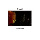 Trapped: Troubled Souls in Eerie Times