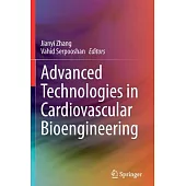 Advanced Technologies in Cardiovascular Bioengineering