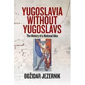 Yugoslavia Without Yugoslavs