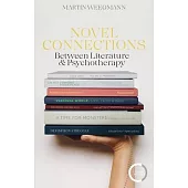 Novel Connections: Between Literature and Psychotherapy