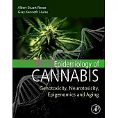 Epidemiology of Cannabis: Genotoxicity, Neurotoxicity, Epigenomics and Aging