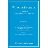 Winds of Doctrine, Critical Edition, Volume 9: Studies in Contemporary Opinion