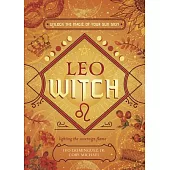 Leo Witch: Unlock the Magic of Your Sun Sign