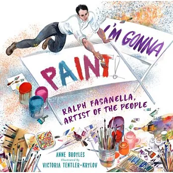I’m Gonna Paint: Ralph Fasanella, Artist of the People