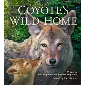 Coyote’s Wild Home