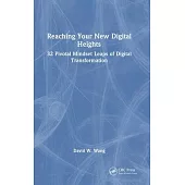 Reaching Your New Digital Heights: 32 Pivotal Mindset Leaps of Digital Transformation