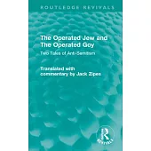 The Operated Jew and the Operated Goy: Two Tales of Anti-Semitism