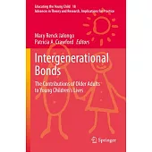 Intergenerational Bonds: The Contributions of Older Adults to Young Children’s Lives