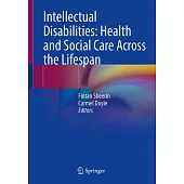 Intellectual Disabilities: Health and Social Care Across the Lifespan