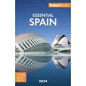 Fodor’s Essential Spain 2024