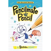 Pencilmate vs. Pencil: A Pencilmation Story
