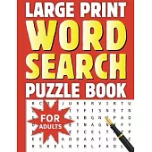 250 + Word Search Book for Adults: Large Print Word Search Book for Adults, Senior Adult Word Searches Books, Word Find Books, Word Search Puzzle Book