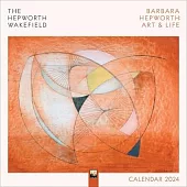 The Hepworth Wakefield: Barbara Hepworth: Art & Life Wall Calendar 2024 (Art Calendar)