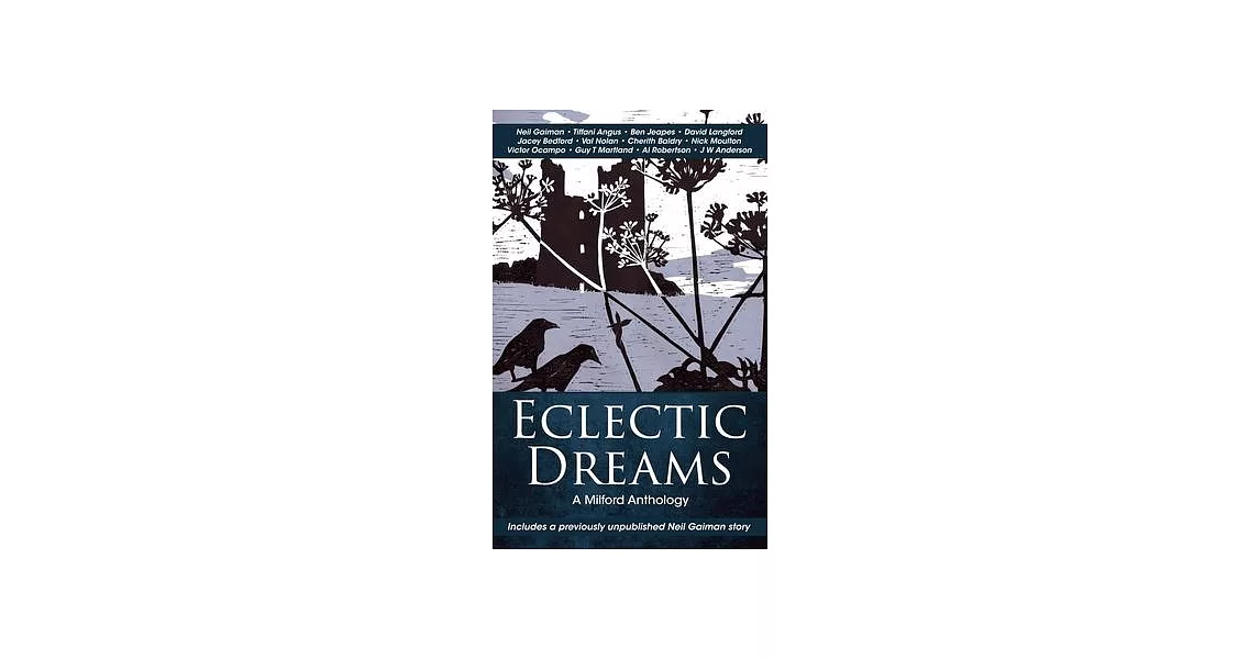 Eclectic Dreams: The Milford Anthology | 拾書所