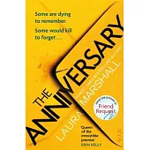 The Anniversary: You’ll Be Hooked by the First Page, and Shocked by the Last . . .