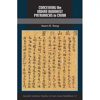 Conceiving the Indian Buddhist Patriarchs in China