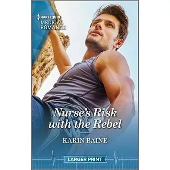 Nurse’s Risk with the Rebel
