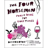Dinner with the Four Horsemen: Food and Wine for Good Times from the Brooklyn Restaurant