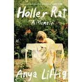 Holler Rat: A Memoir