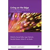 Living on the Edge: Innovative Research on Leaving Care and Transitions to Adulthood