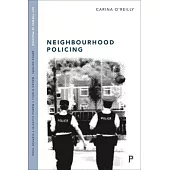 Neighbourhood Policing: Context, Practices and Challenges