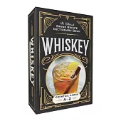 Whiskey Cocktail Cards A-Z: The Ultimate Drink Recipe Dictionary Deck