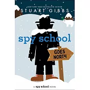Spy School Goes North (Book11)