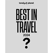 Lonely Planet’s Best in Travel 2024 1