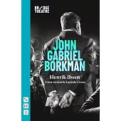 John Gabriel Borkman: (Bridge Theatre Version)