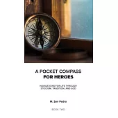 A Pocket Compass for Heroes