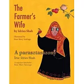 The Farmer’s Wife / A Parasztasszony: Bilingual English-Hungarian Edition / Kétnyelvű angol-magyar kiadás